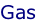 Gas